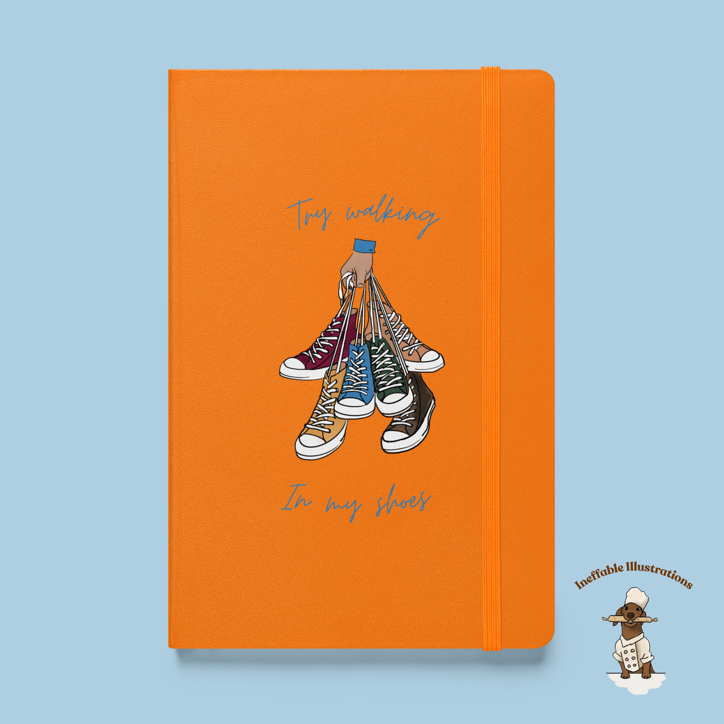 Try Walking in My Shoes Hardcover Notebook, Hand Drawn Shoes Illustration, Inspirational Gift for Hikers & Dreamers