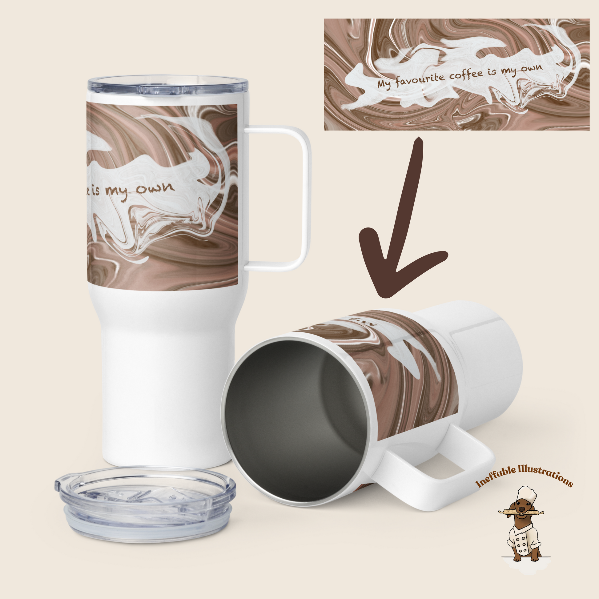 Travel Mug with Handle – My Favourite Coffee Is My Own – Reusable Coffee Cup for Hot Drinks, Portable Tea Cup Gift for Coffee Lovers - Ineffable Illustrations